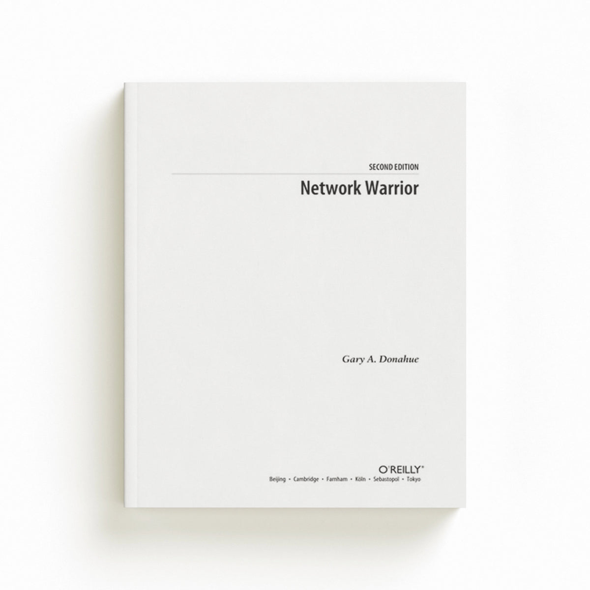 Network Warrior by Gary A. Donahue; 9781449387860
