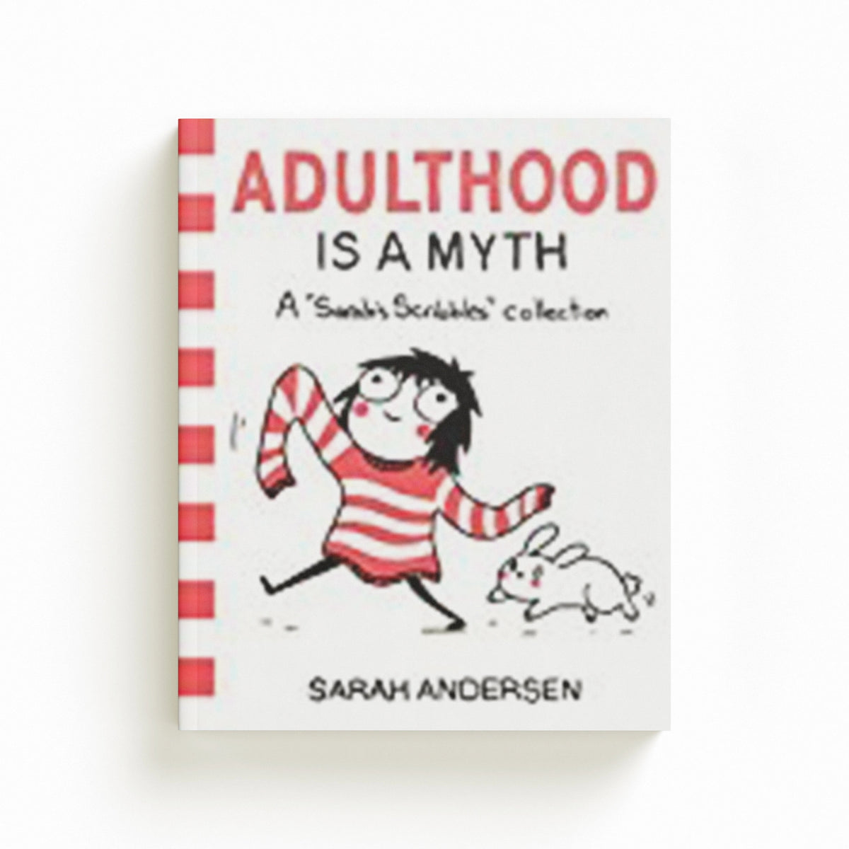 Adulthood Is a Myth by Sarah Andersen; 9781449474195