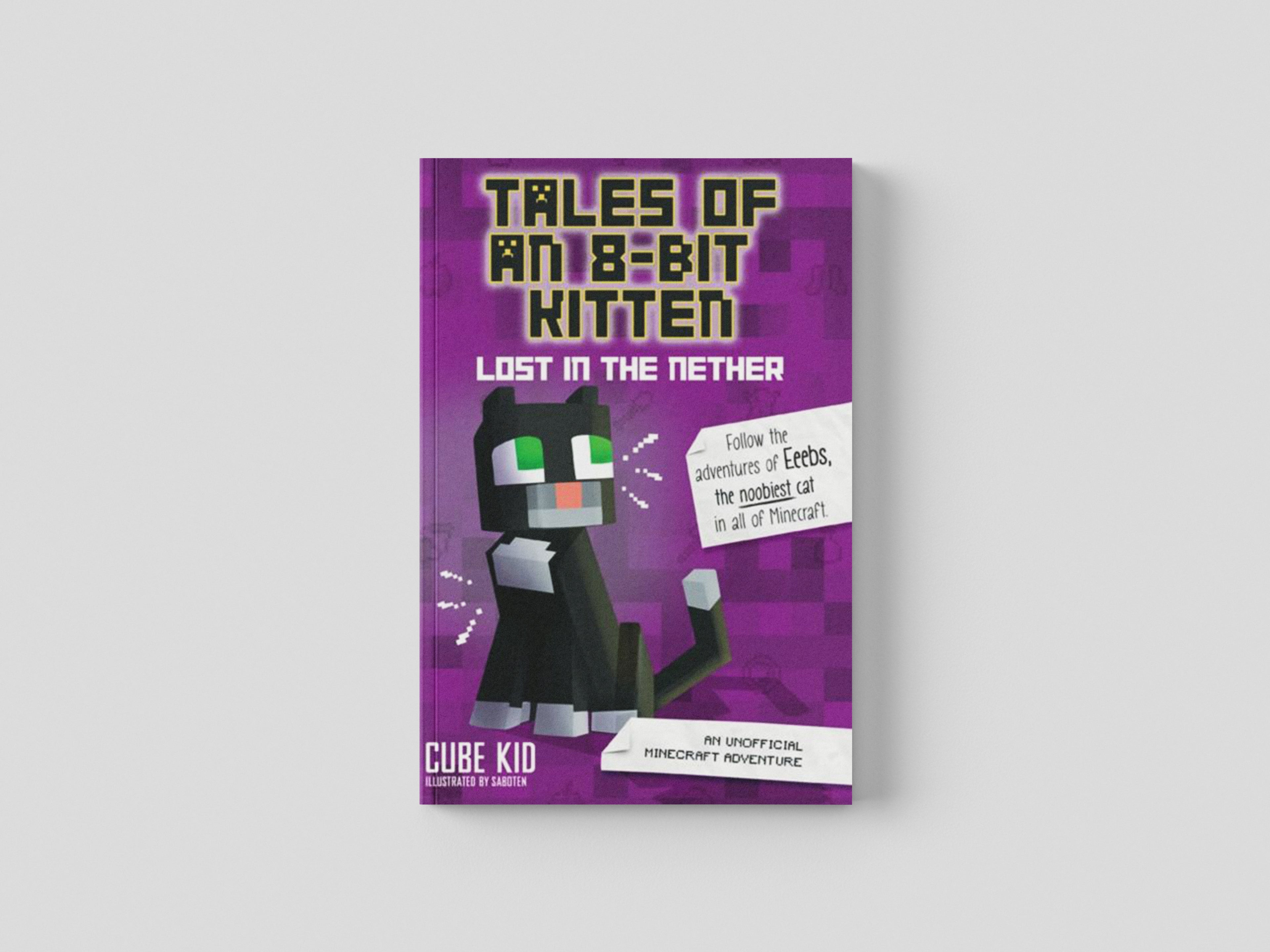 Tales of an 8-Bit Kitten: Lost in the Nether by Andrews McMeel Publishing; 9781449494476