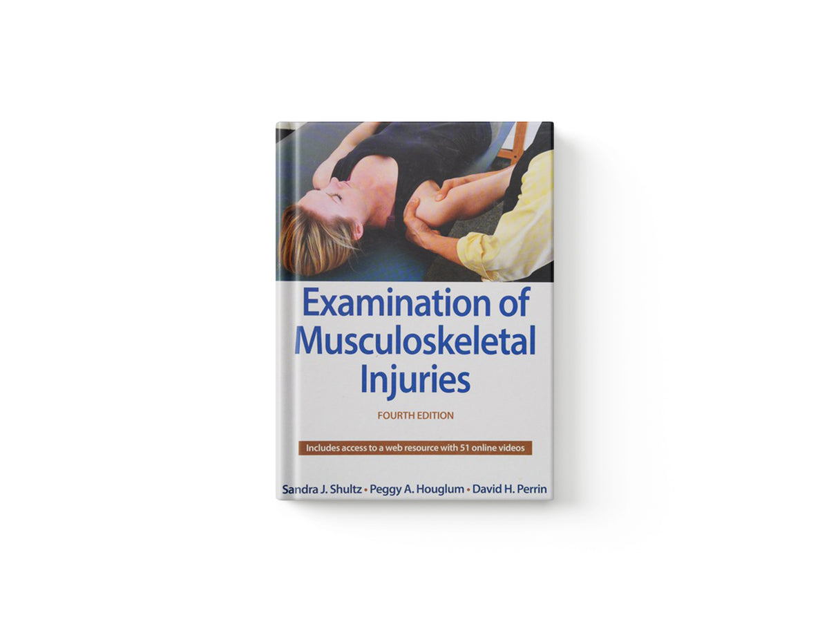 Examination of Musculoskeletal Injuries by David H. Perrin; Sandra J. Shultz; Peggy A. Houglum; 9781450472920
