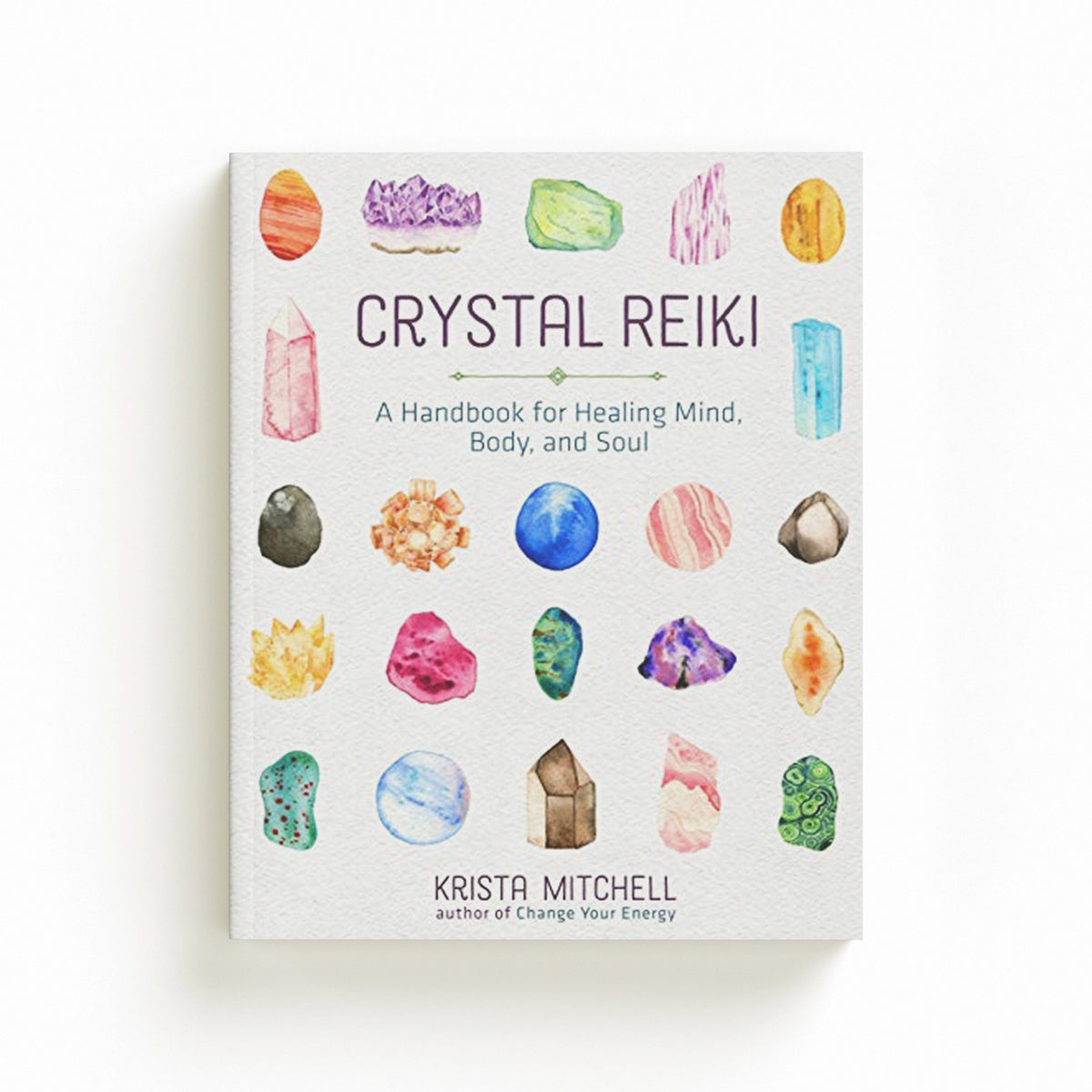 Crystal Reiki by Krista N. Mitchell; 9781454930259