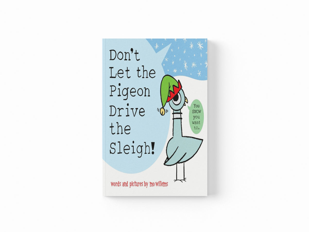 Don't Let the Pigeon Drive the Sleigh!