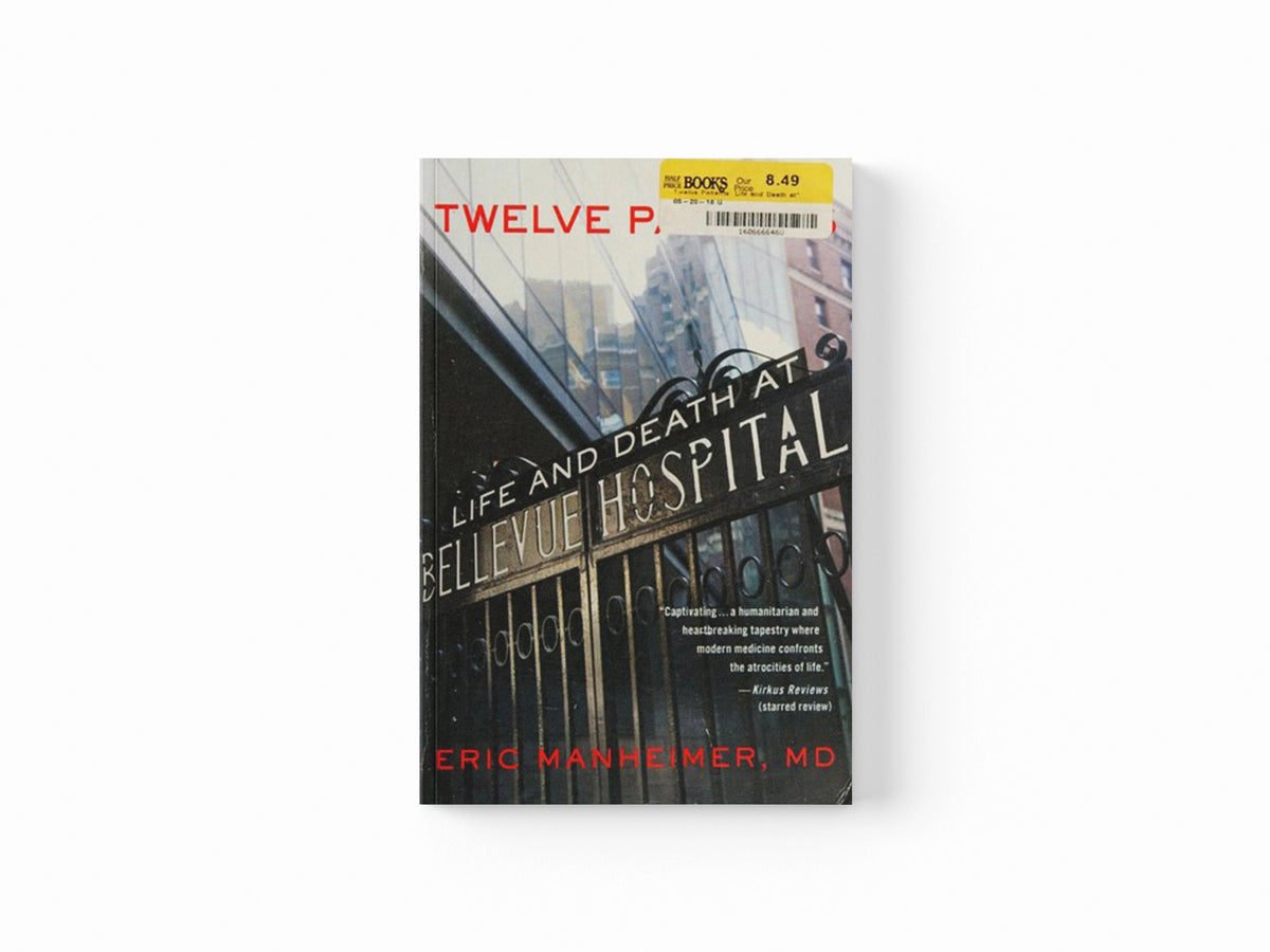 Twelve Patients by Eric Manheimer; 9781455503872