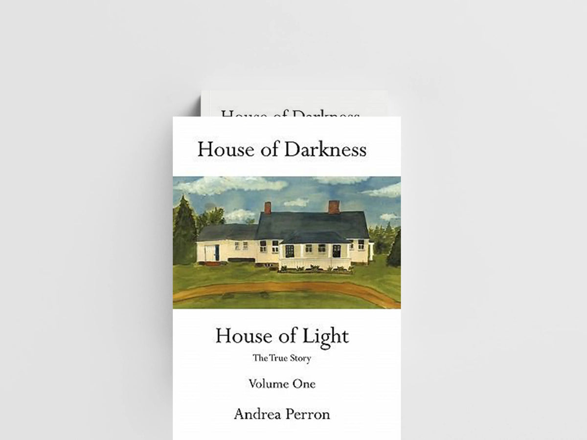House of Darkness House of Light by Andrea Perron; 9781456747596