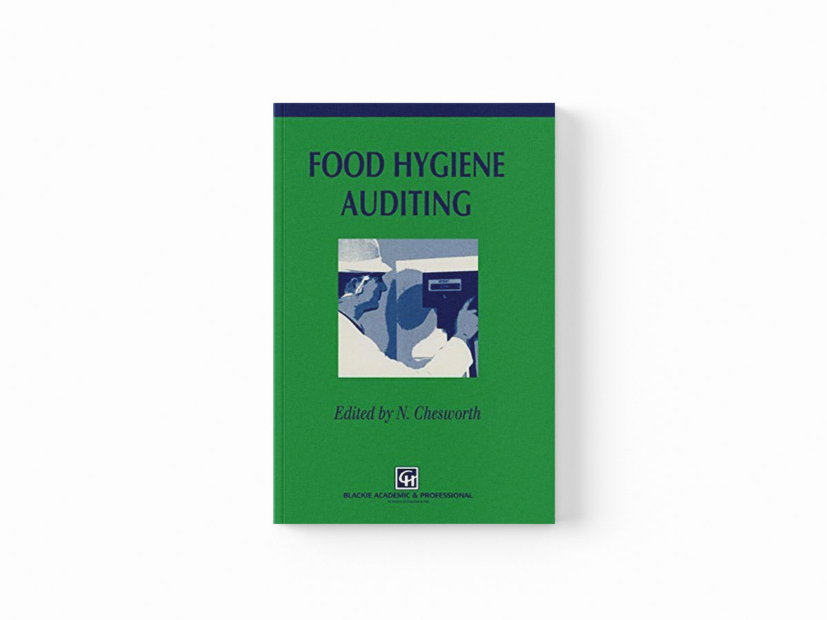 Food Hygiene Auditing by N. Chesworth; 9781461380542