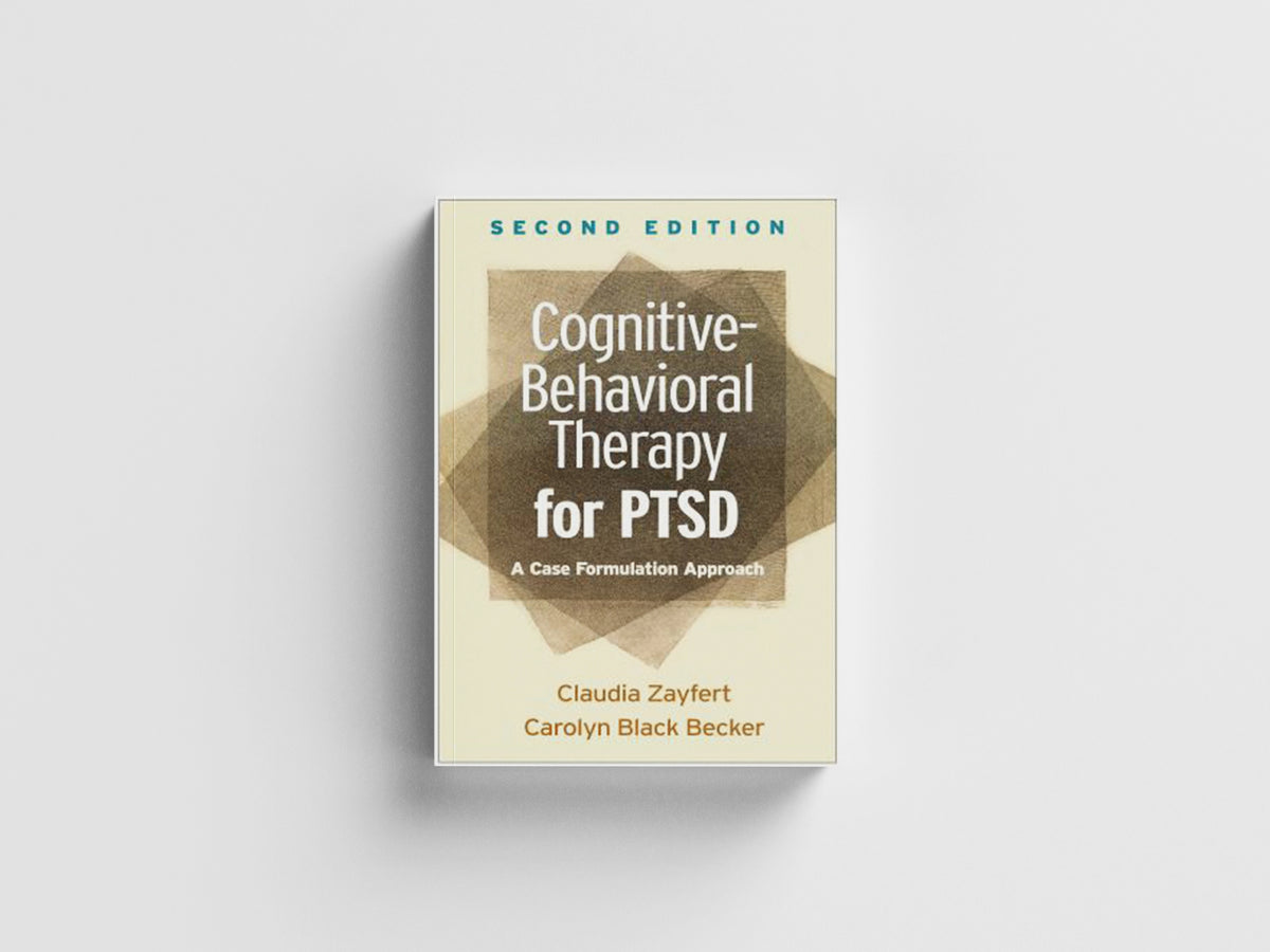 Cognitive-Behavioral Therapy for PTSD, Second Edition by Carolyn Black  Becker; Claudia  Zayfert; 9781462541171