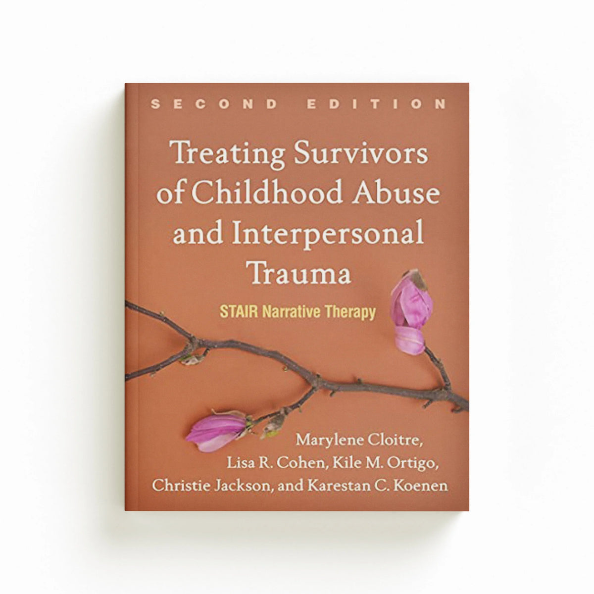 Treating Survivors of Childhood Abuse and Interpersonal Trauma, Second Edition by Christie Jackson; Marylene  Cloitre; Lisa R.  Cohen; Kile M. Ortigo; Karestan C.  Koenen; 9781462543281