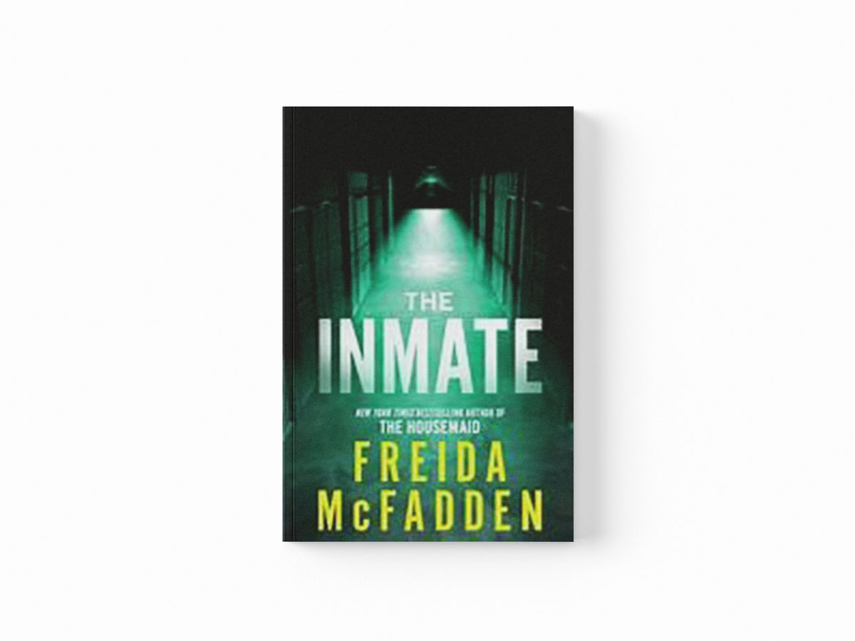 The Inmate by Freida McFadden; 9781464221385