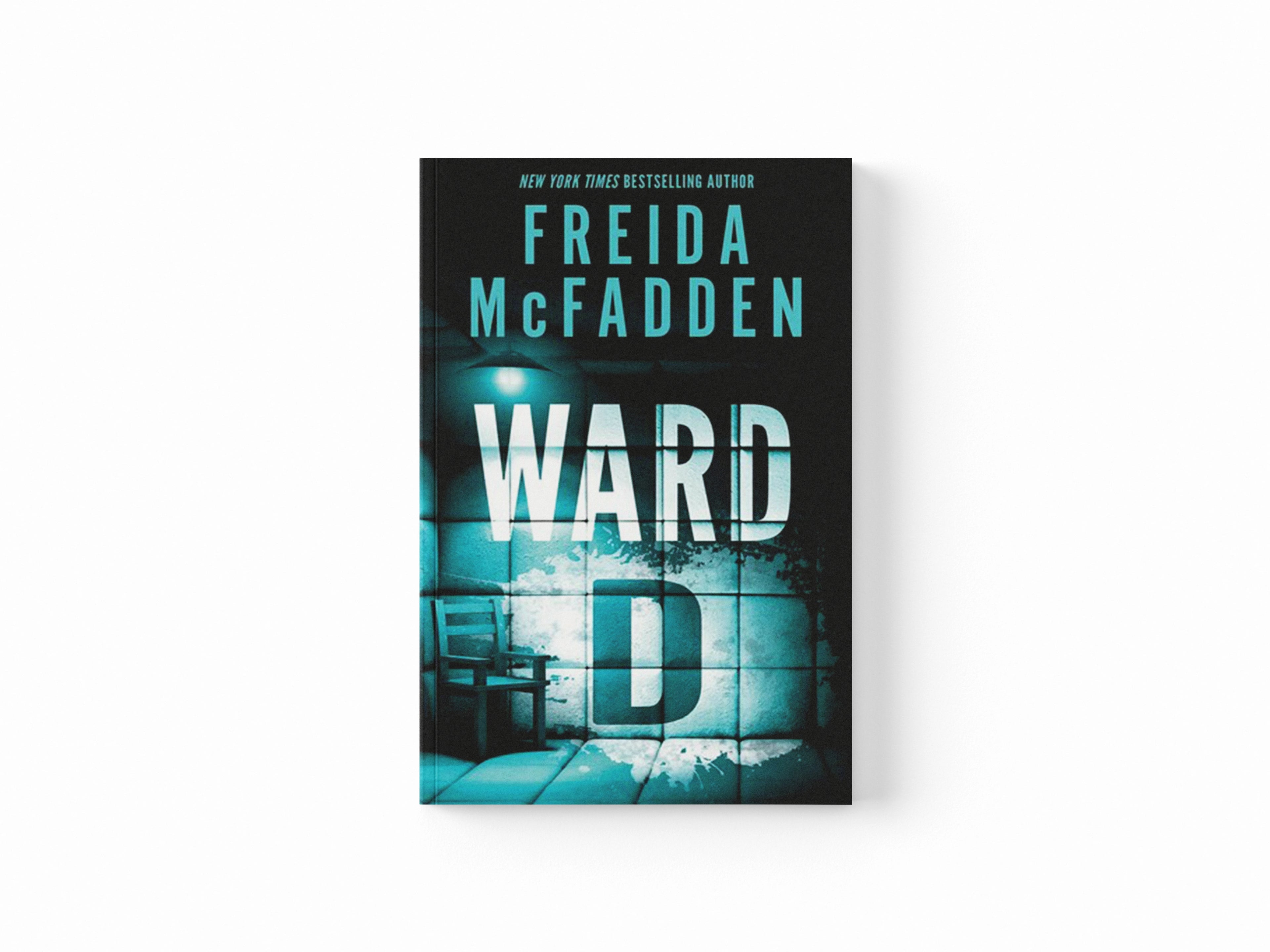 Ward D by Freida McFadden; 9781464228575