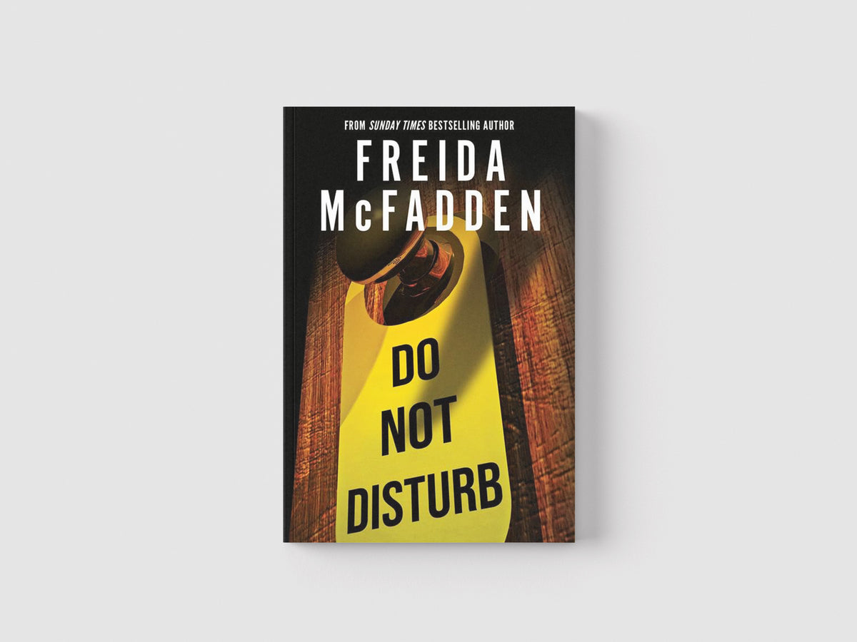 Do Not Disturb by Freida McFadden; 9781464228582