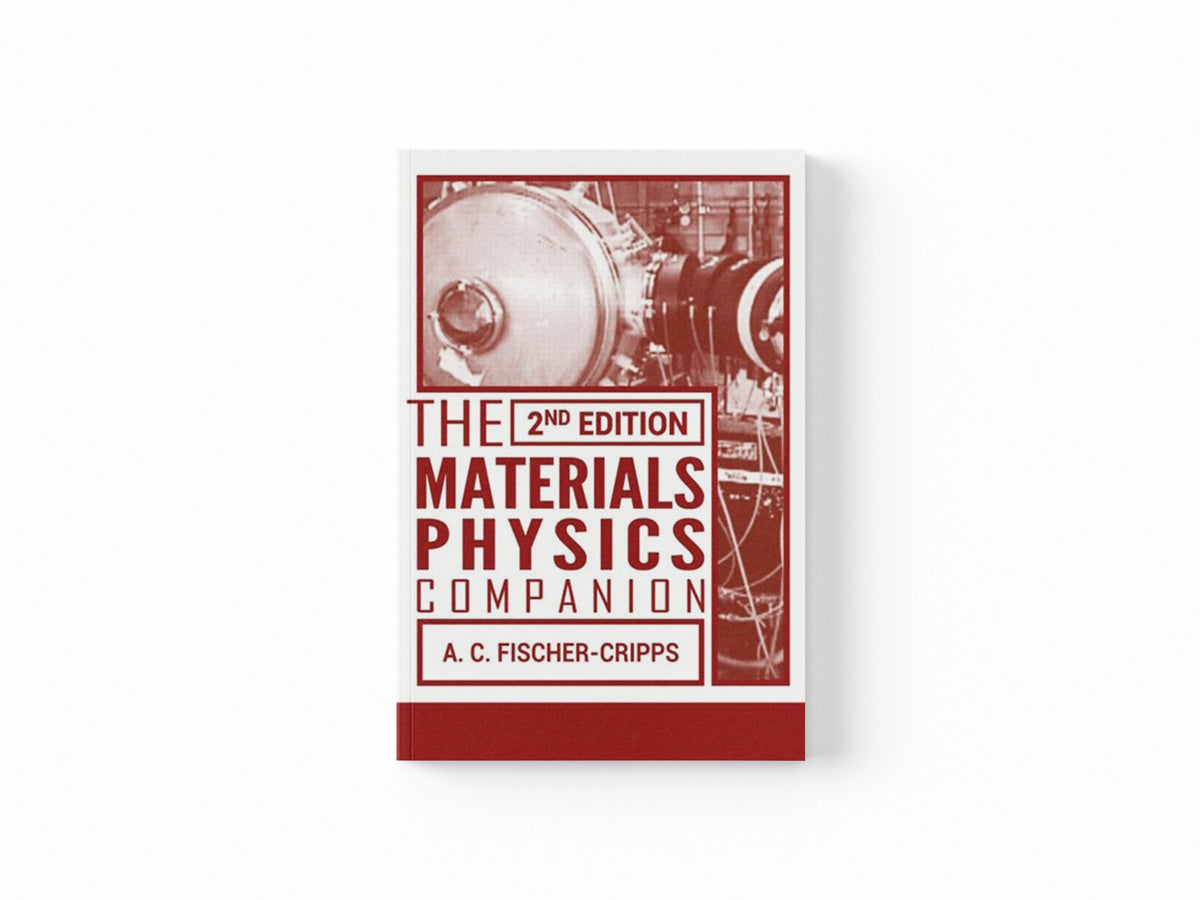 The Materials Physics Companion by Anthony C.  Fischer-Cripps; 9781466517820
