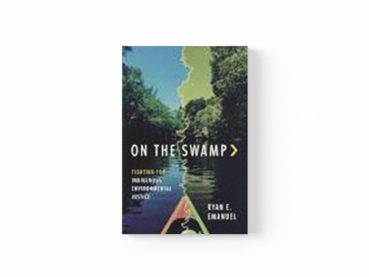 On the Swamp by Ryan Emanuel; 9781469678320