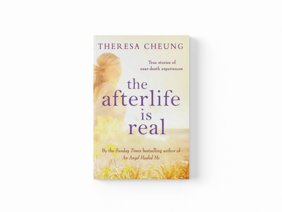 The Afterlife is Real by Theresa Cheung; 9781471112362