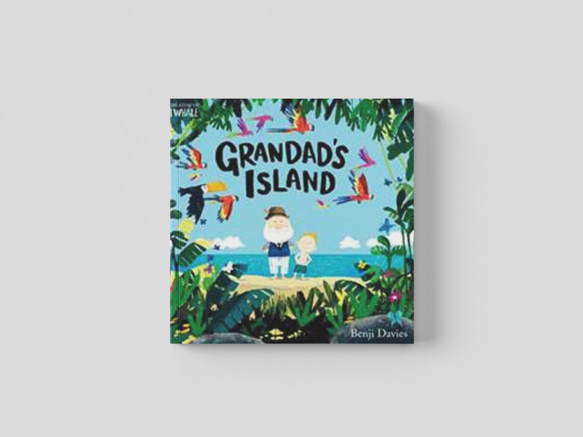 Grandad's Island by Benji Davies; 9781471119958
