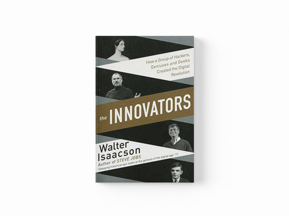 Innovators by Walter Isaacson; 9781471138805