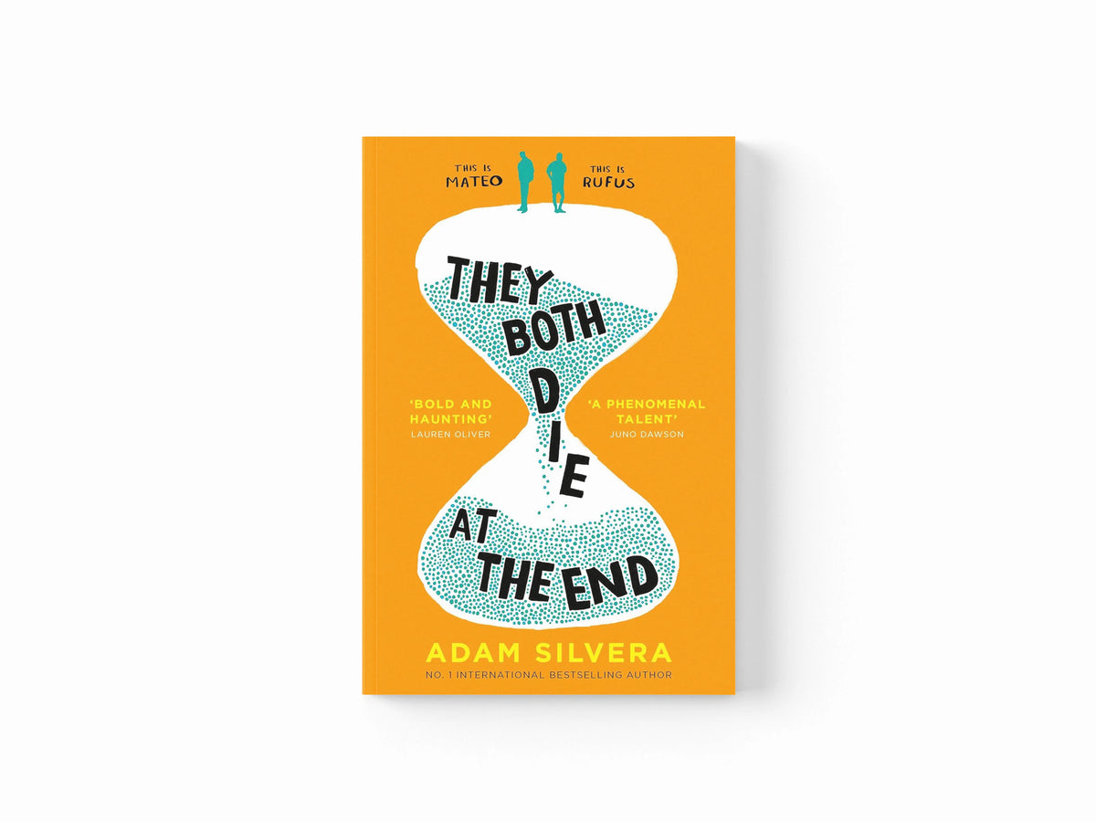 They Both Die at the End by Adam Silvera; 9781471166204
