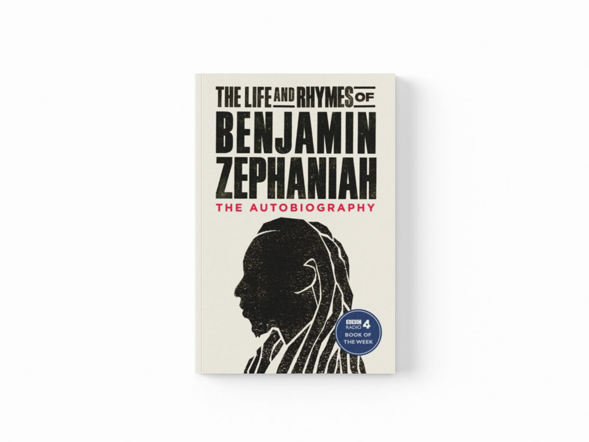 The Life and Rhymes of Benjamin Zephaniah Paperback / softback