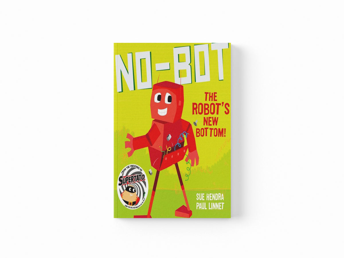 No-Bot the Robot's New Bottom