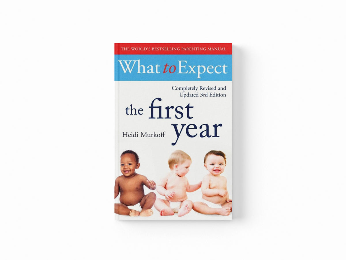 What To Expect The 1st Year [3rd  Edition]
