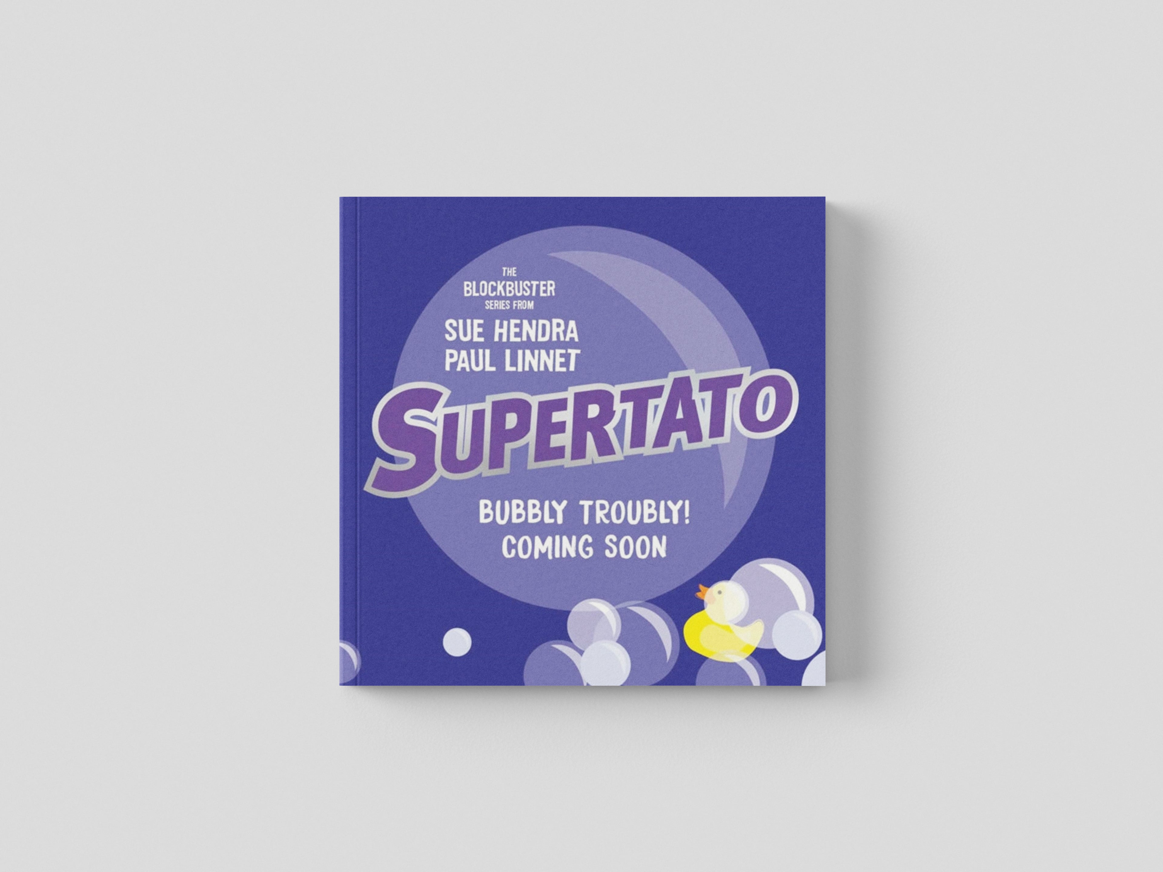 Supertato: Bubbly Troubly by Sue Hendra; 9781471189210