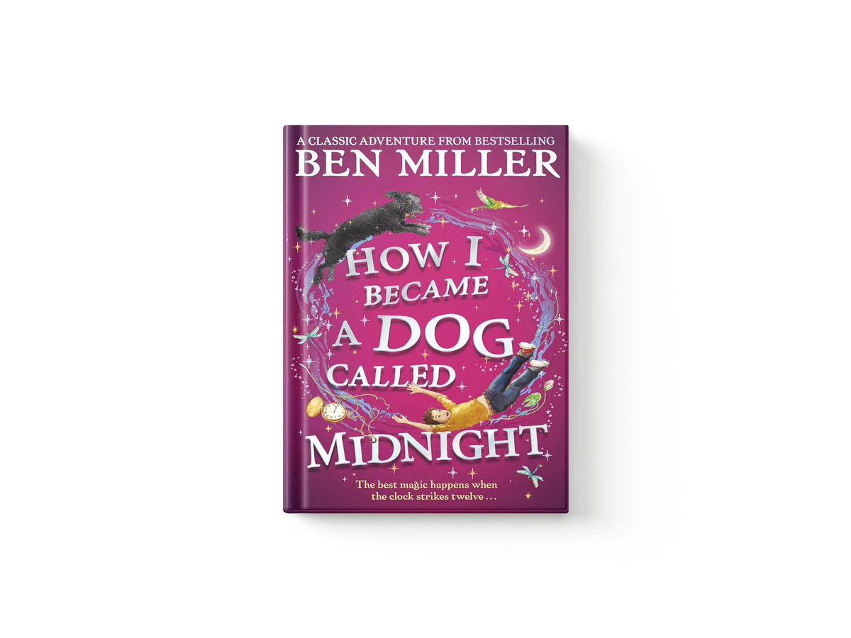 How I Became a Dog Called Midnight by Ben Miller; 9781471192487