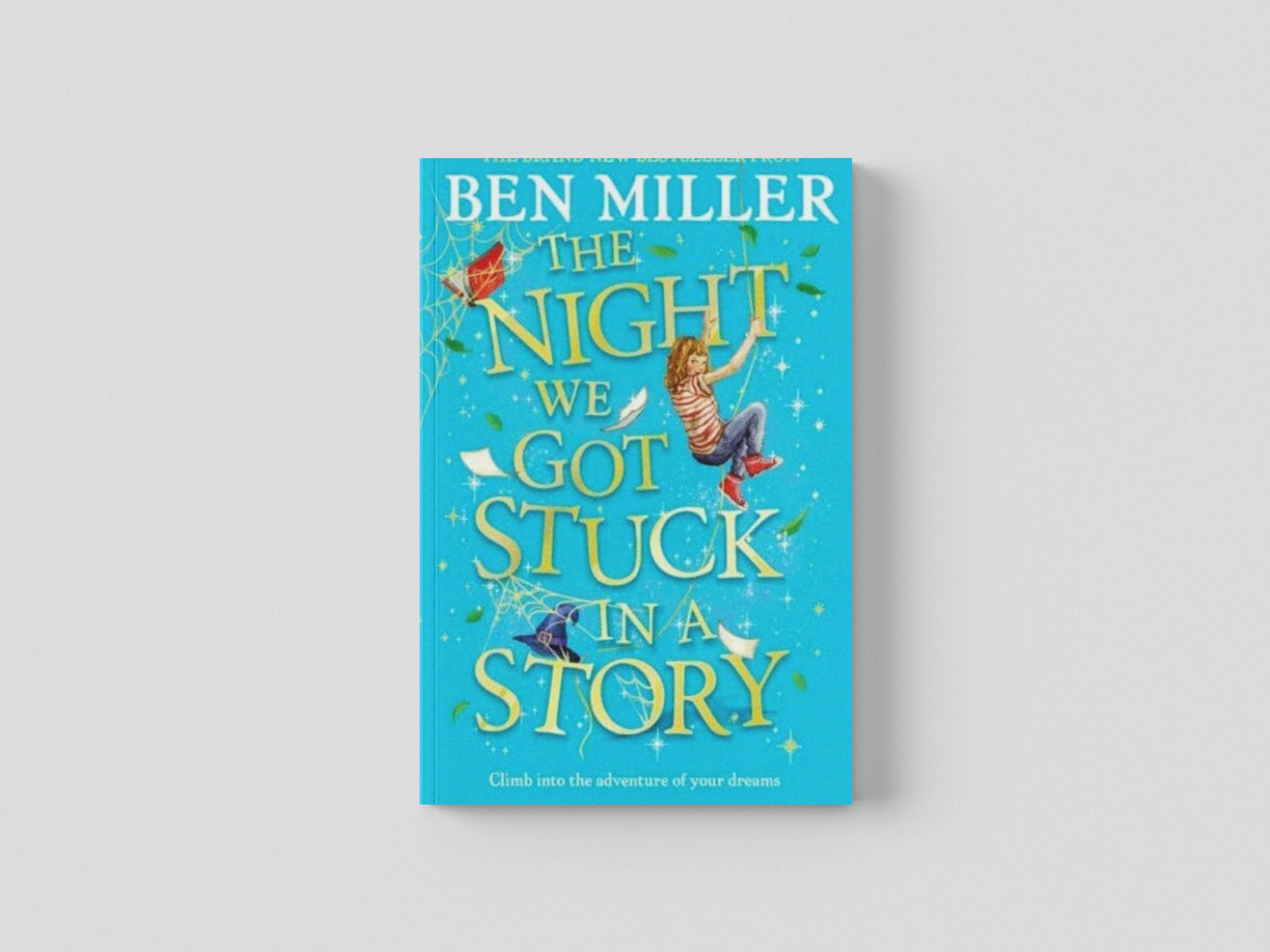 The Night We Got Stuck in a Story by Ben Miller; 9781471192500