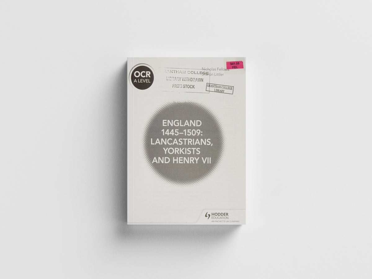 OCR A Level History: England 1445–1509: Lancastrians, Yorkists and Henry VII by Mary Dicken; Sharon Littler; Nicholas Fellows; 9781471836688