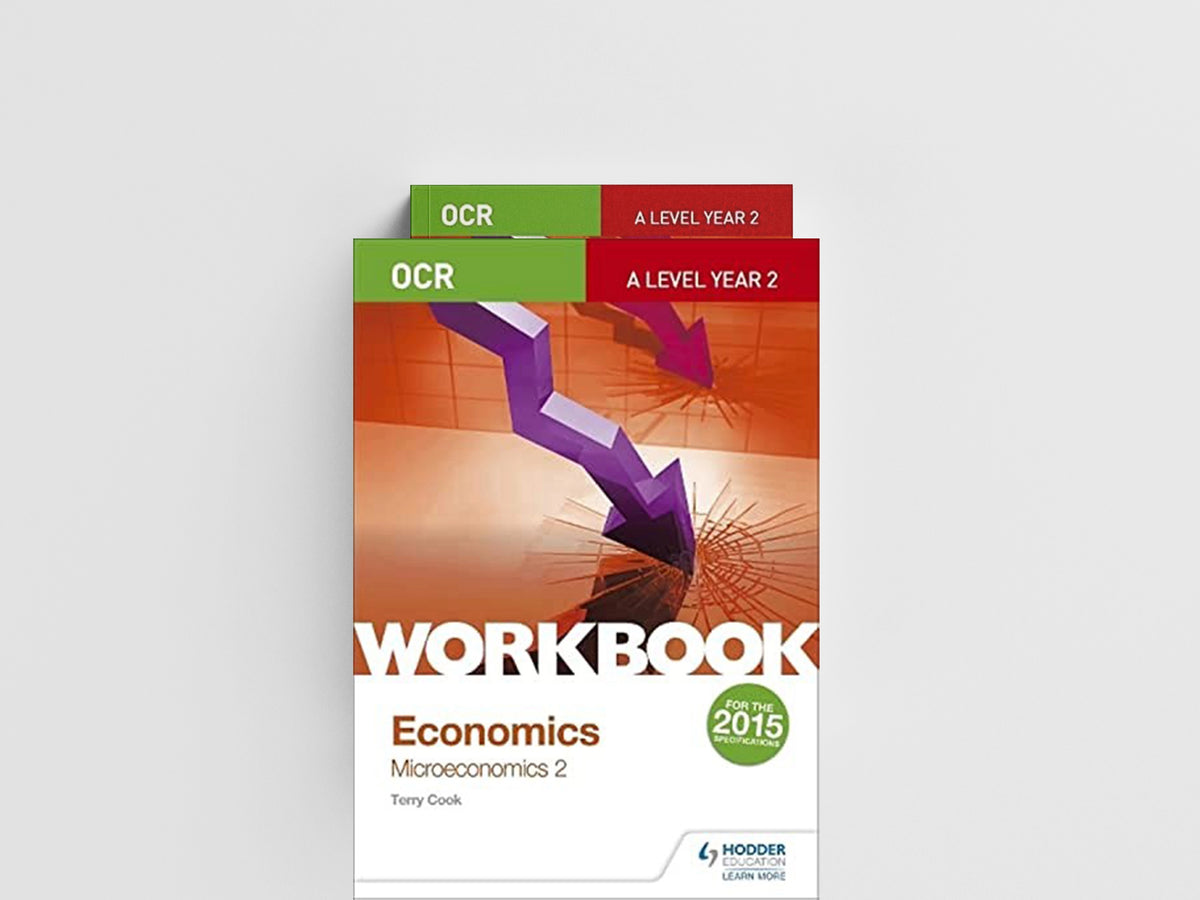 OCR A-Level Economics Workbook: Microeconomics 2 by Terry Cook; 9781471847400