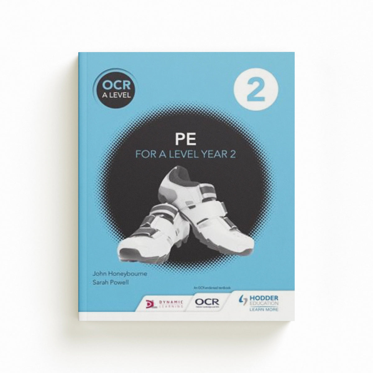 OCR A Level PE Book 2 by John Honeybourne; Sarah Powell; 9781471851742