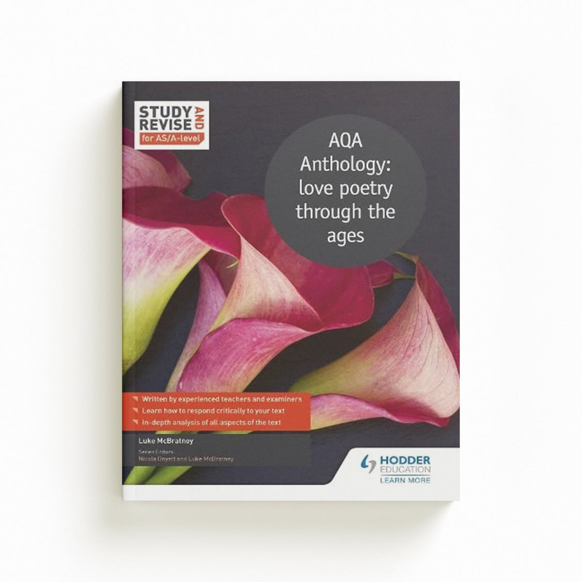 Study and Revise for AS/A-level: AQA Anthology: love poetry through the ages by Luke McBratney; 9781471853838