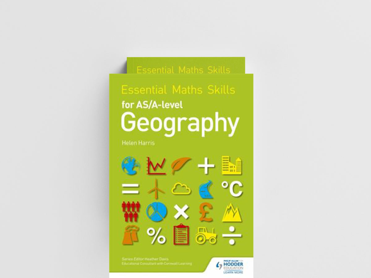 Essential Maths Skills for AS/A-level Geography by Helen Harris; 9781471863554