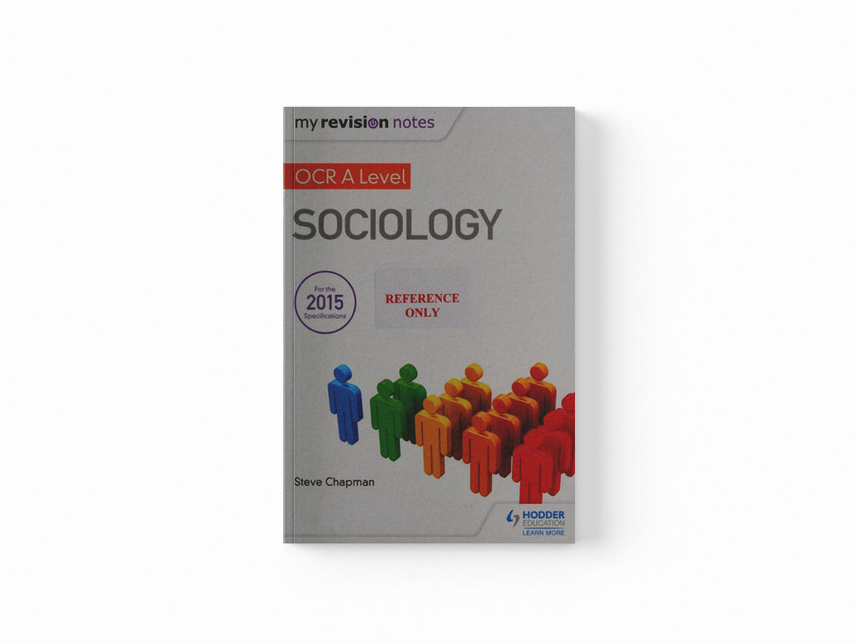 My Revision Notes: OCR A Level Sociology by Steve Chapman; 9781471882715