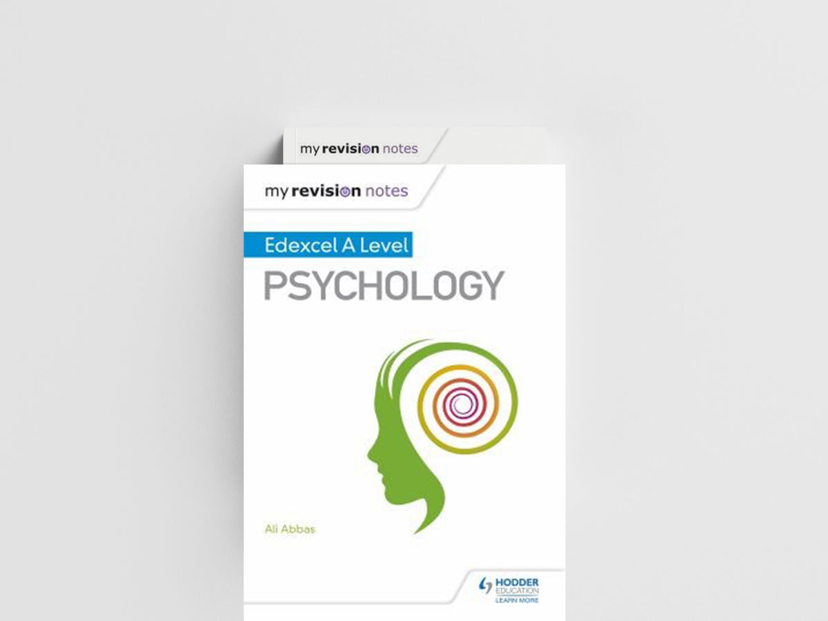 My Revision Notes: Edexcel A level Psychology by Ali Abbas; 9781471883057