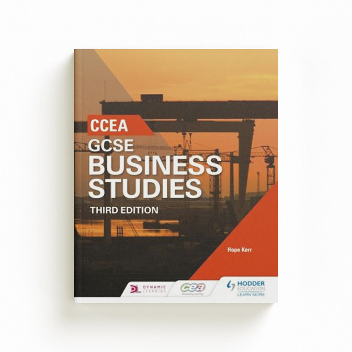 CCEA GCSE Business Studies, Third Edition by Hope Kerr; 9781471899379