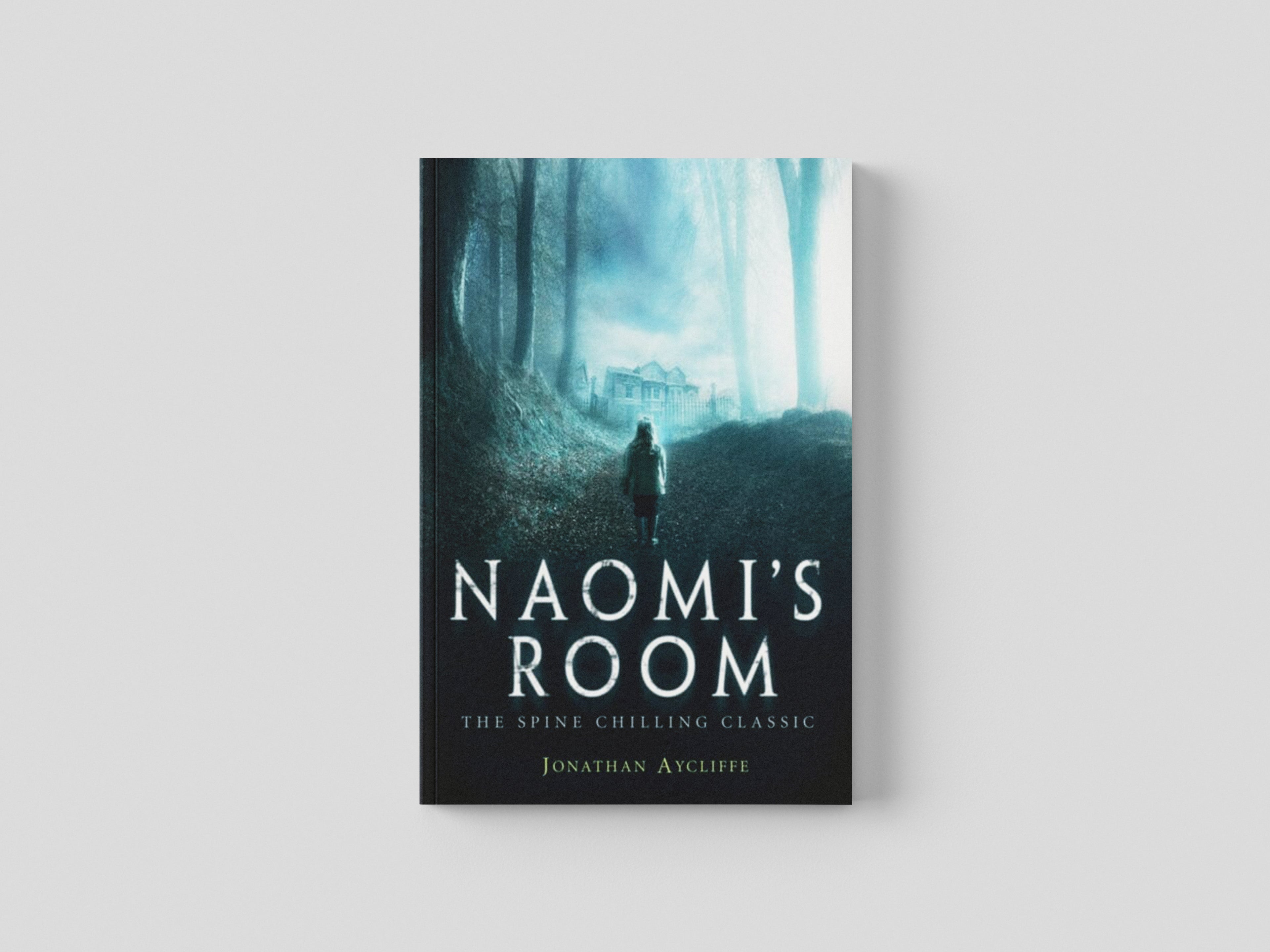 Naomi's Room by Jonathan Aycliffe; 9781472105110