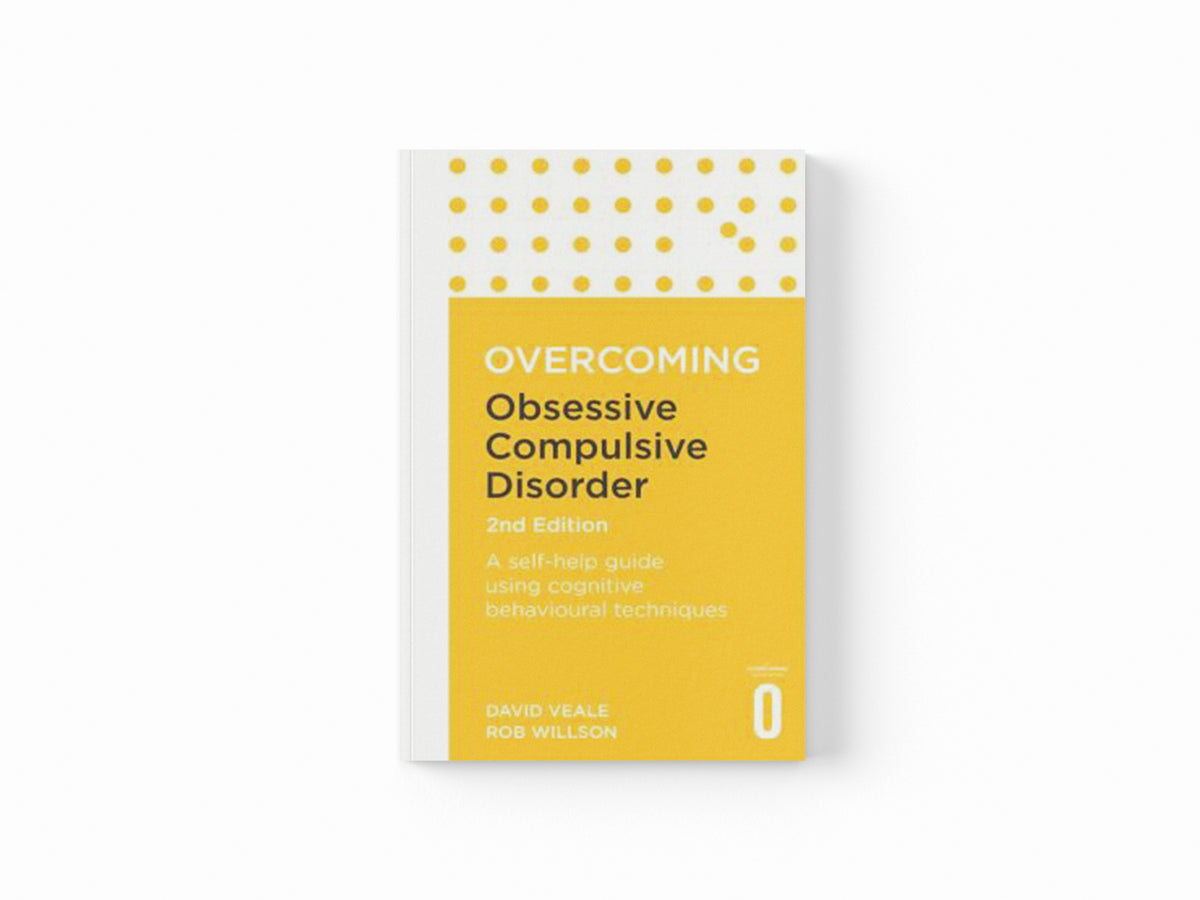 Overcoming Obsessive Compulsive Disorder, 2nd Edition by David Veale; Rob Willson; 9781472136015