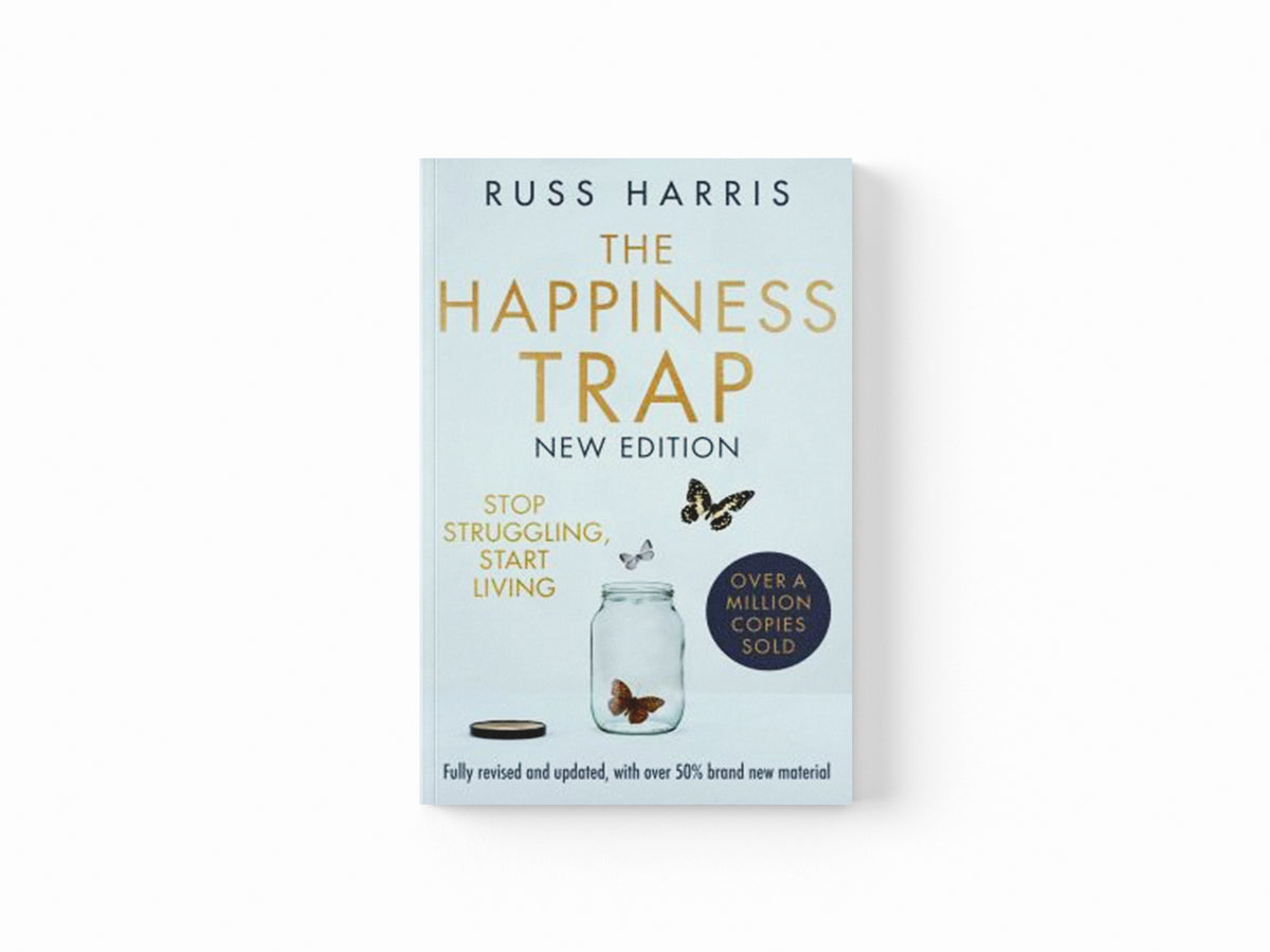 The Happiness Trap 2nd Edition by Russ Harris; 9781472147172