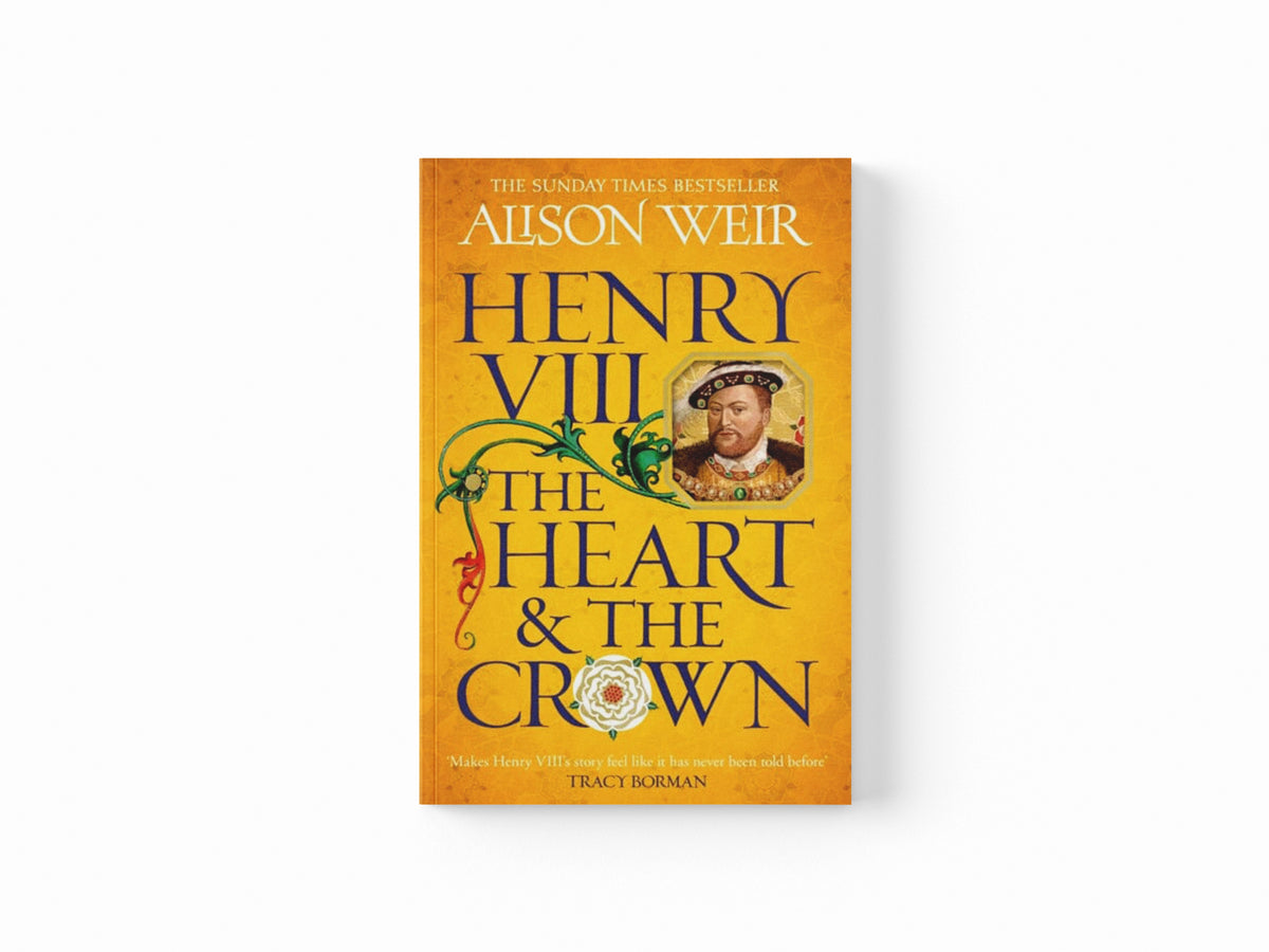 Henry VIII: The Heart and the Crown Paperback / softback