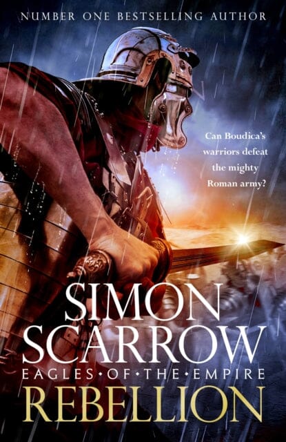 Rebellion (Eagles of Empire 22) by Simon Scarrow; 9781472287076