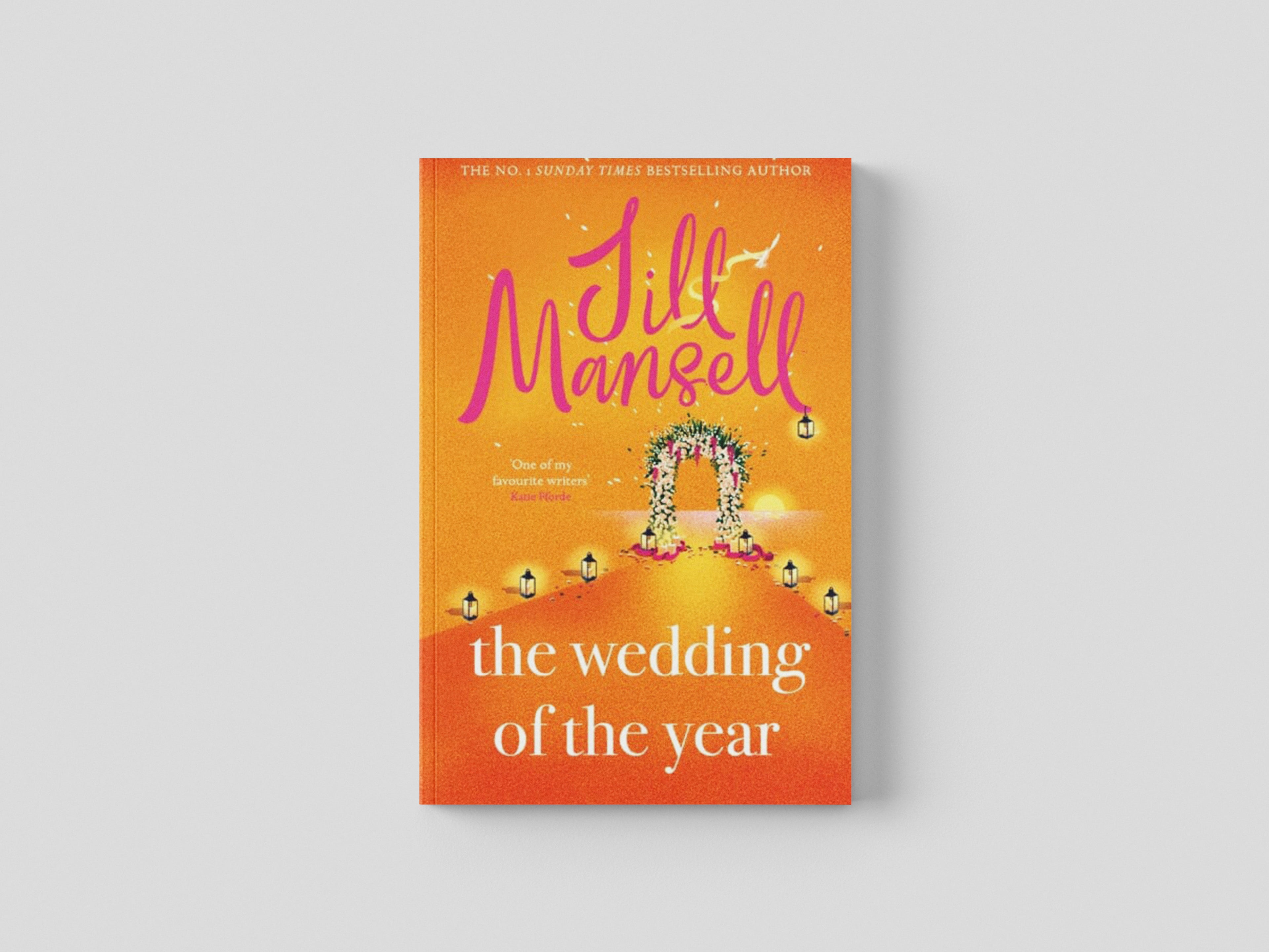 The Wedding of the Year by Jill Mansell; 9781472287939