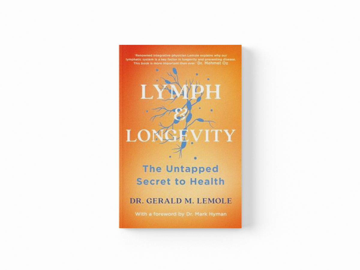 LYMPH & LONGEVITY by Dr Gerald M Lemole; 9781472293978
