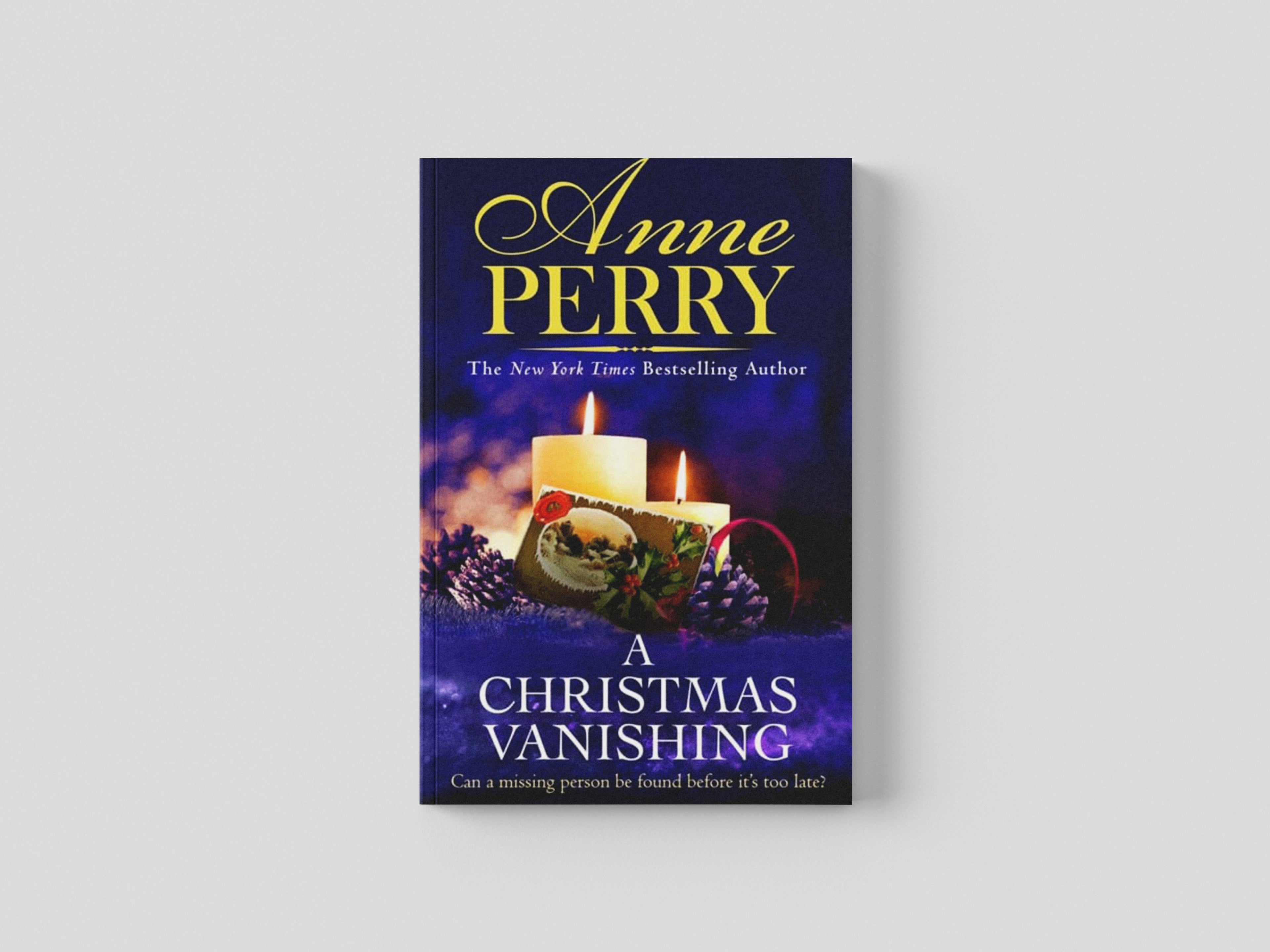 A Christmas Vanishing by Anne Perry; 9781472294494