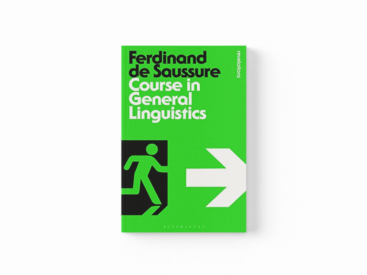 Course in General Linguistics by Ferdinand de Saussure; 9781472512055