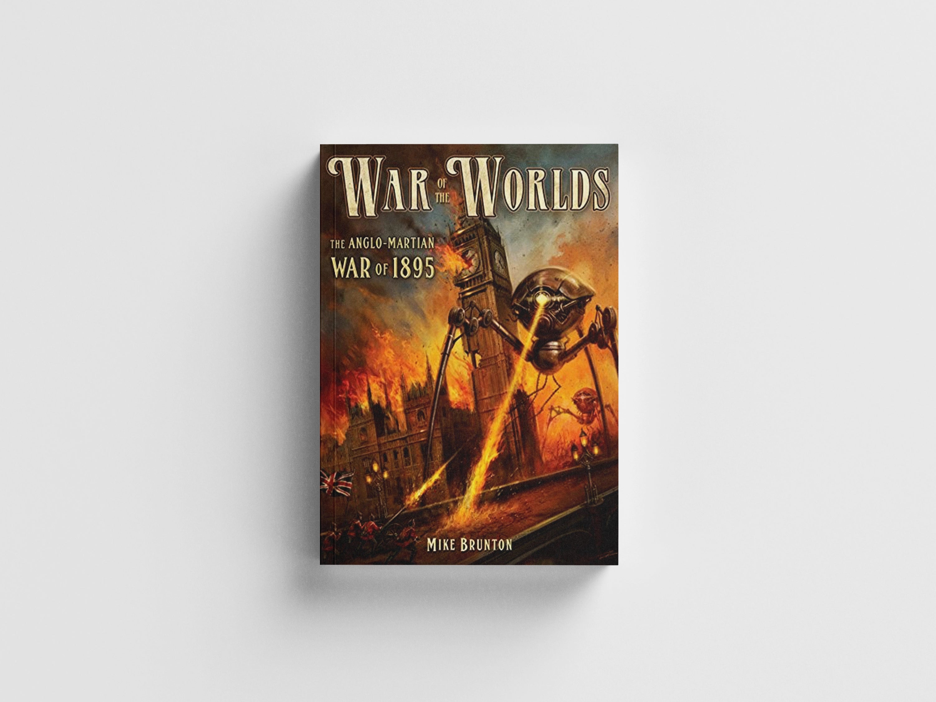 War of the Worlds by Mike Brunton; 9781472811561
