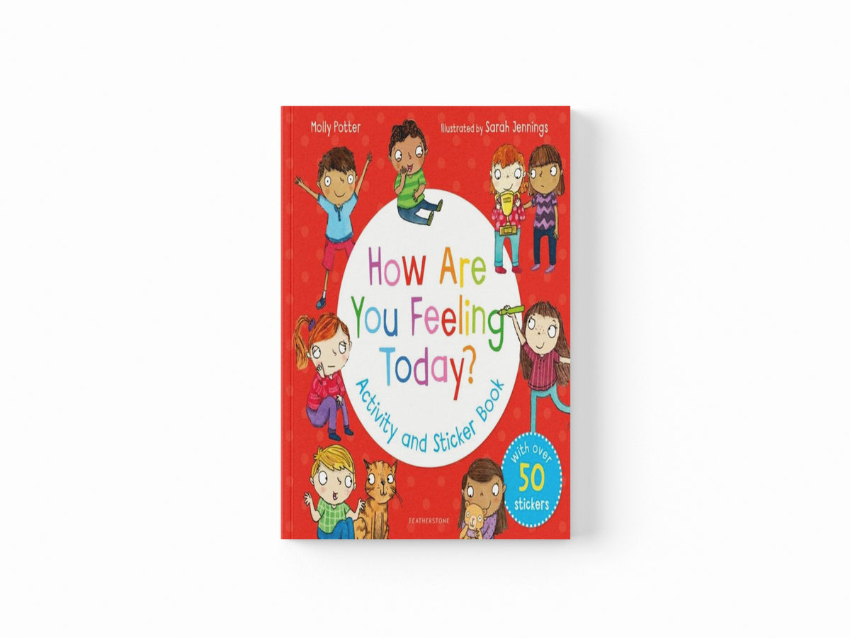 How Are You Feeling Today? Activity and Sticker Book