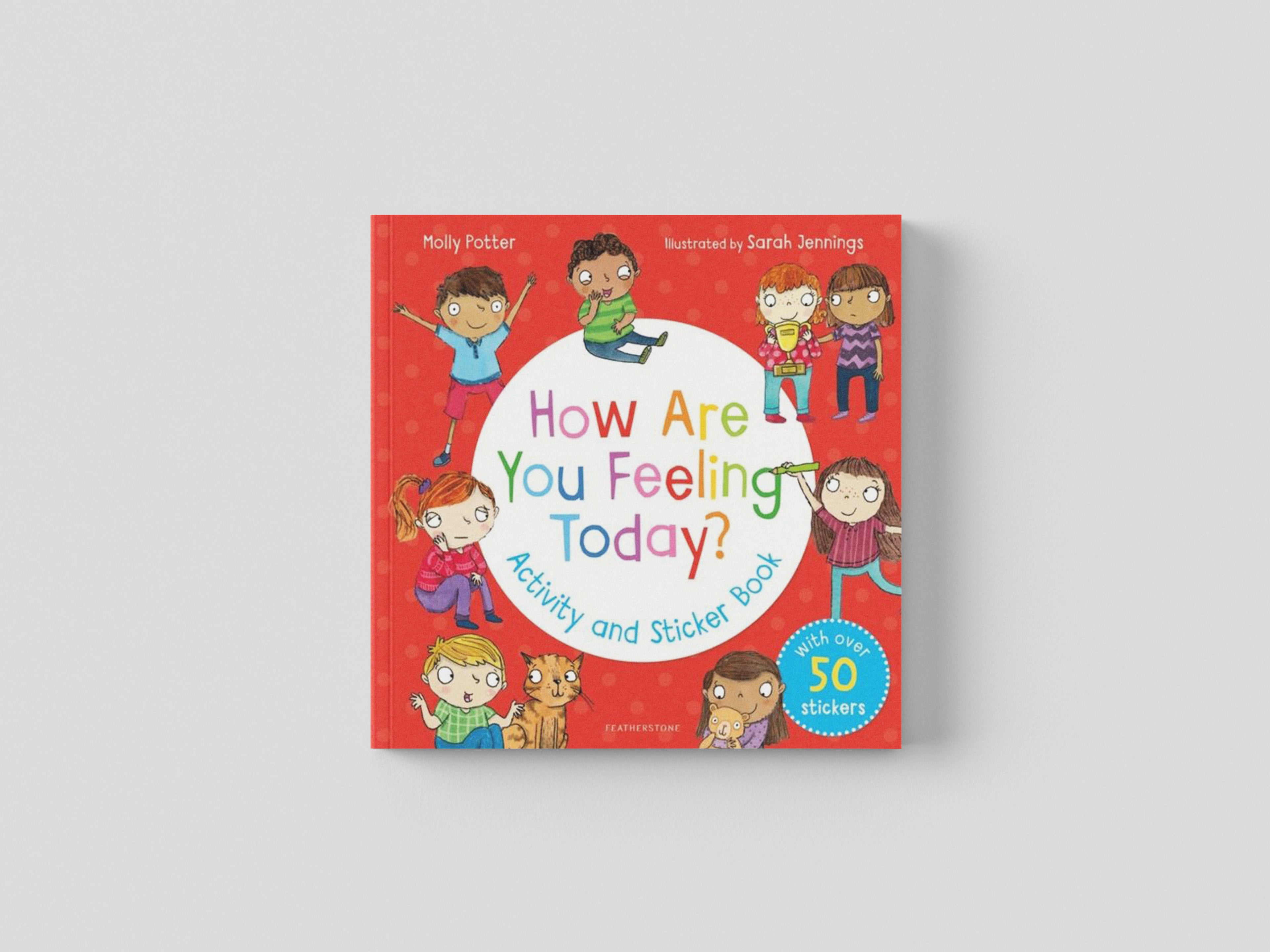 How Are You Feeling Today? Activity and Sticker Book by Bloomsbury Publishing PLC; 9781472966735
