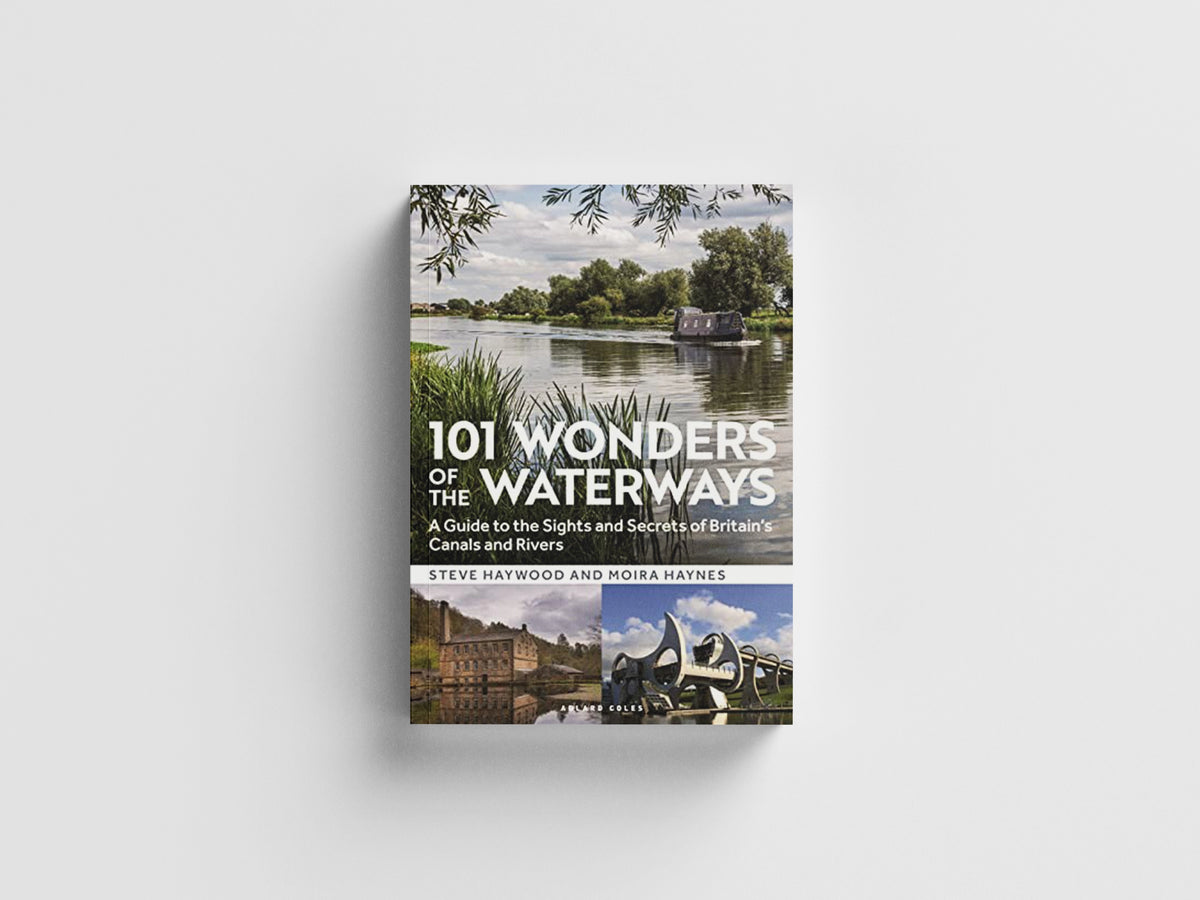 101 Wonders of the Waterways by Moira Haynes; Steve Haywood; 9781472991775