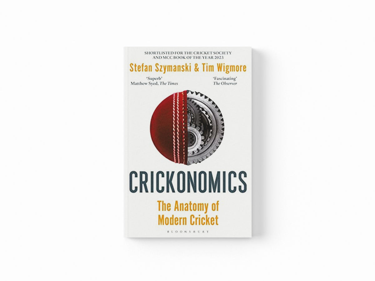 Crickonomics by Stefan Szymanski; Tim Wigmore; 9781472992734