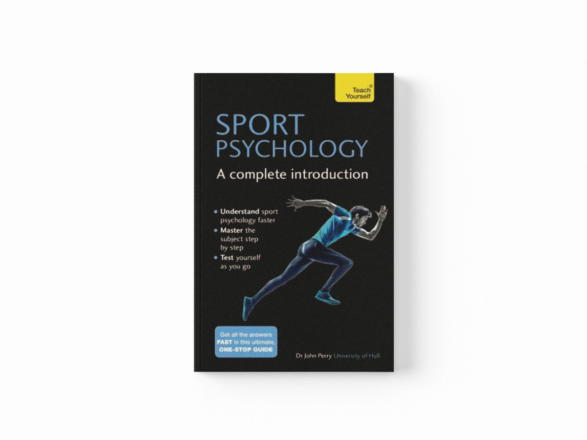 Sport Psychology: A Complete Introduction by John Perry; 9781473608467