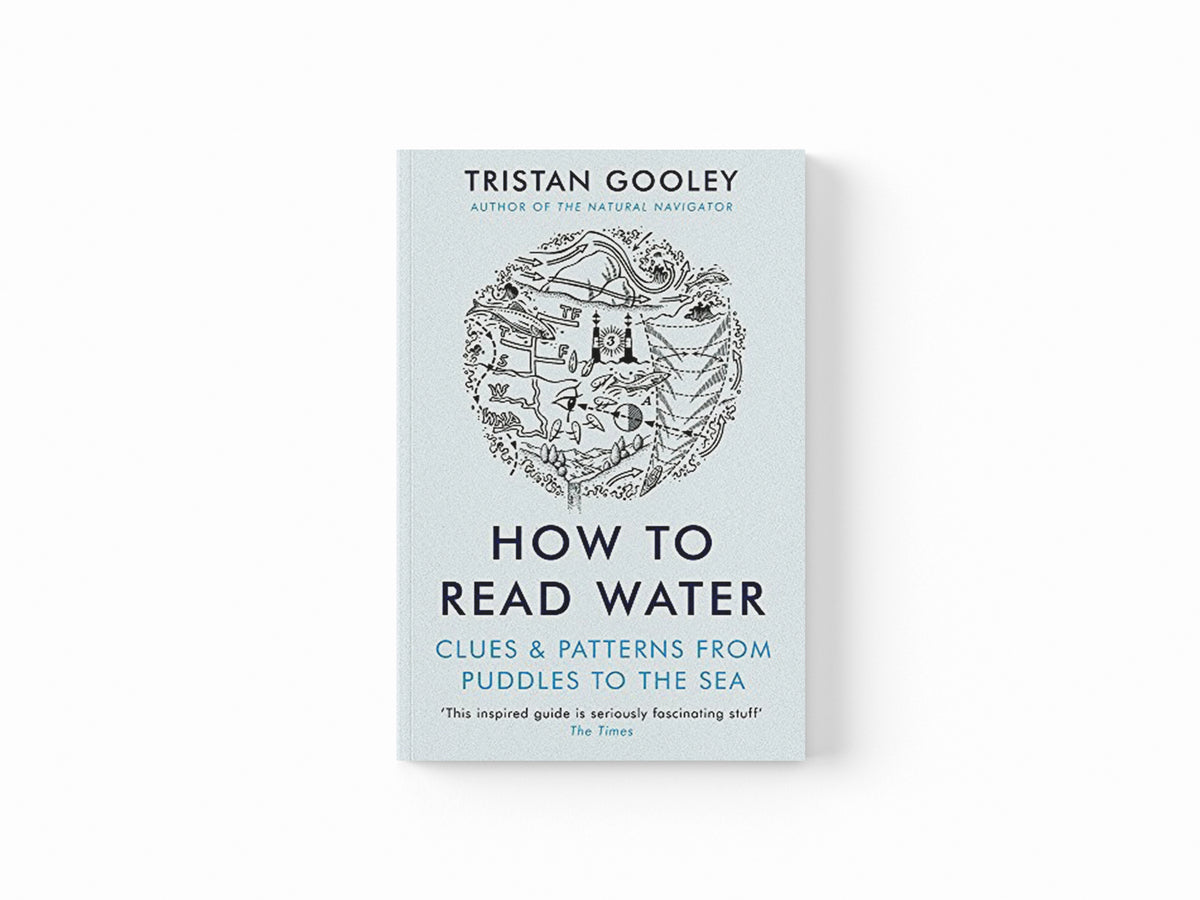 How To Read Water by Tristan Gooley; 9781473615229